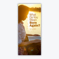 What Do You Mean, Born Again? - Eng. - Tract