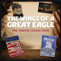 The Wings of a Great Eagle Pre-Order Collection